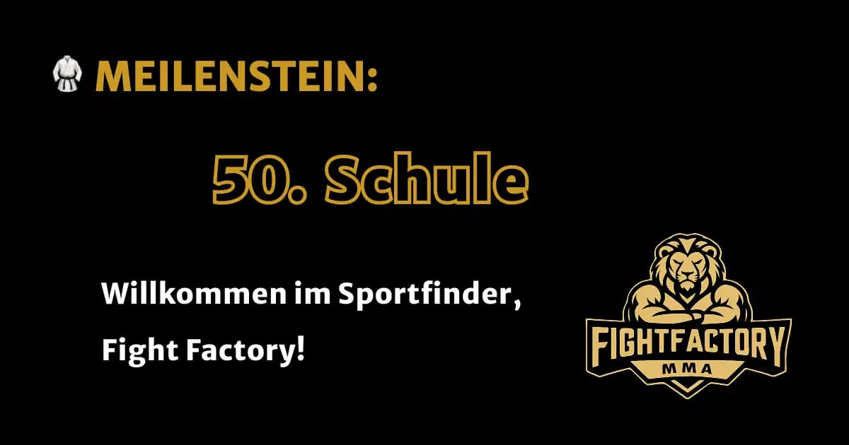 Meilenstein-Grafik von Sportanize: Die 50. Kampfsportschule Fight Factory ist jetzt im Sportfinder gelistet.